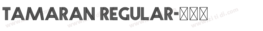 Tamaran Regular字体转换 Tamaran Regular字体转换